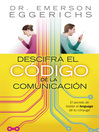 Descifra el código de la comunicaci (eBook): El secreto de hablar el lenguage de tu cónyuge